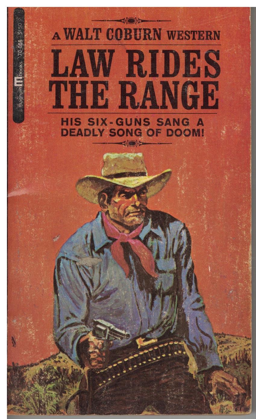 Law Rides the Range by Walt Coburn