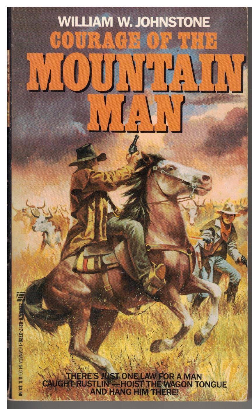Courage of the Mountain Man by William W Johnstone