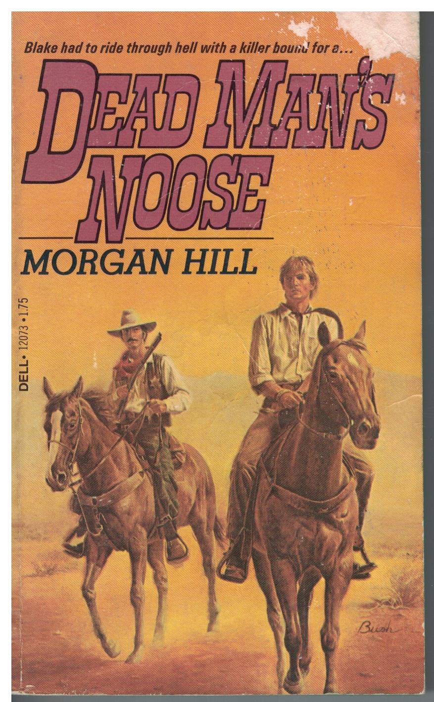 Dead Man's Noose by Morgan Hill