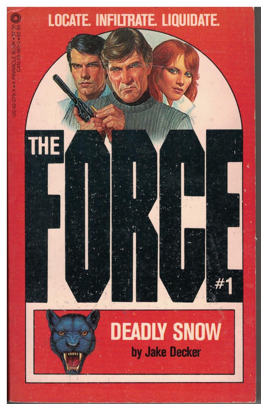 The Force #1 Deadly Snow by Jake Decker