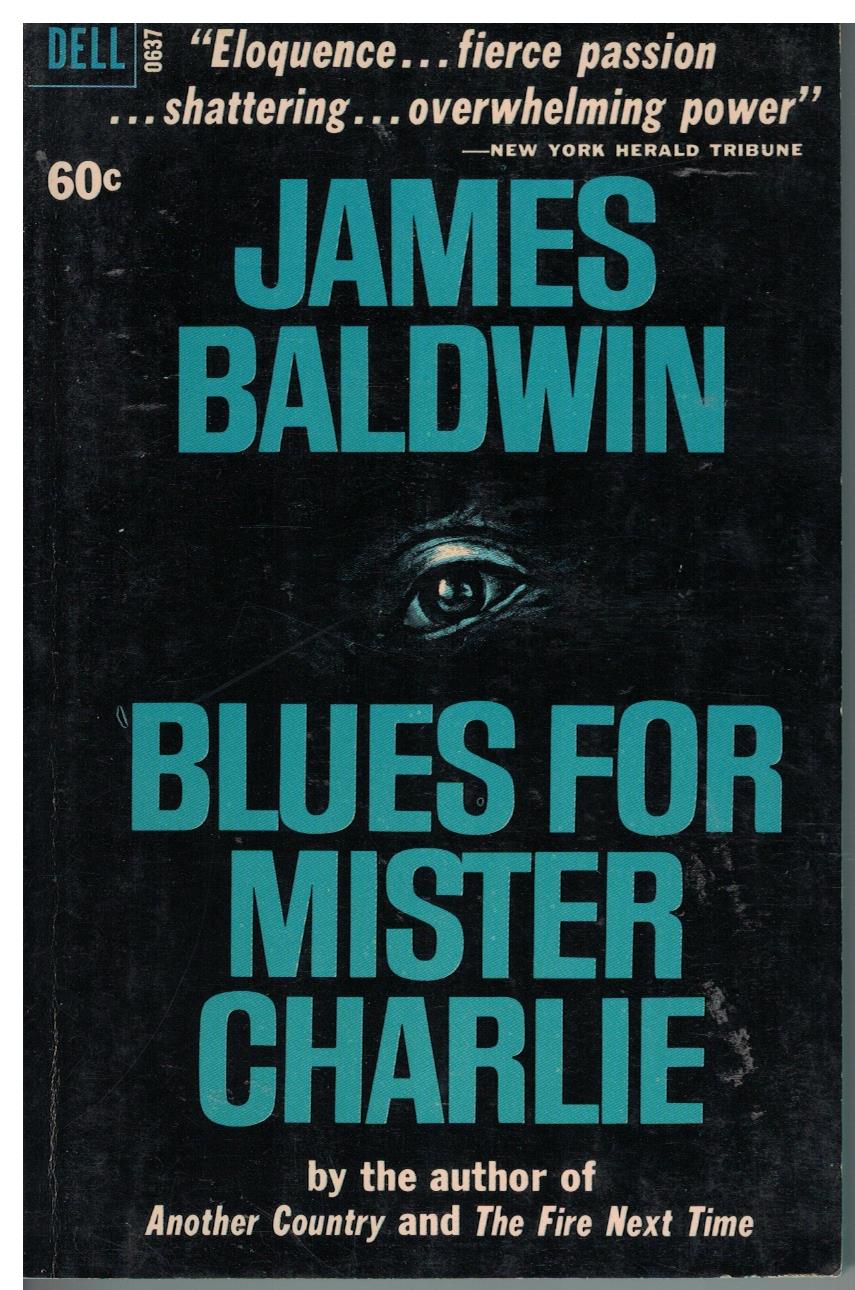 Blues for Mister Charlie by James Baldwin