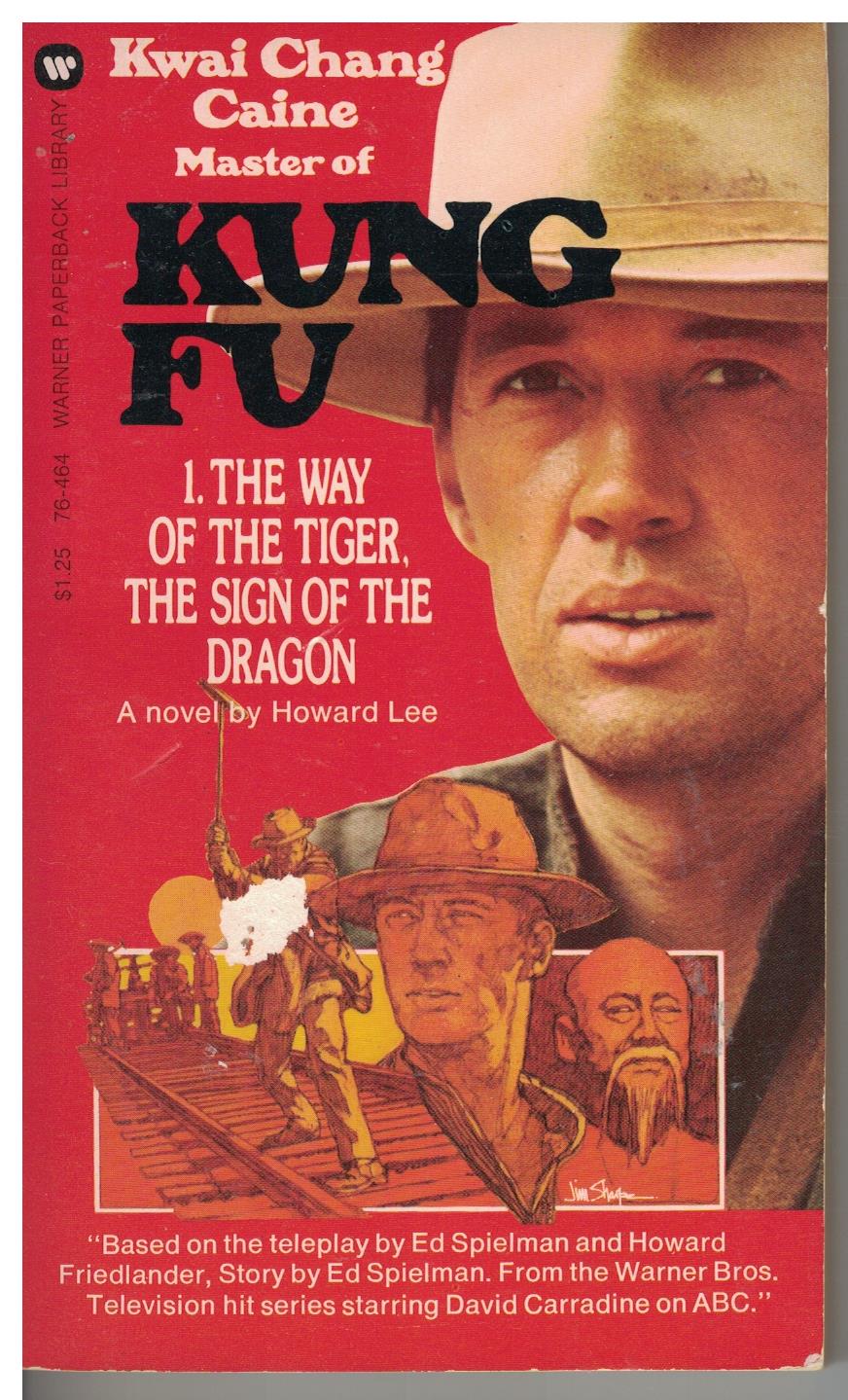 Kung Fu #1 - The Way of the Tiger, the Sign of the Dragon by Howard Lee - Kwai Chang Caine