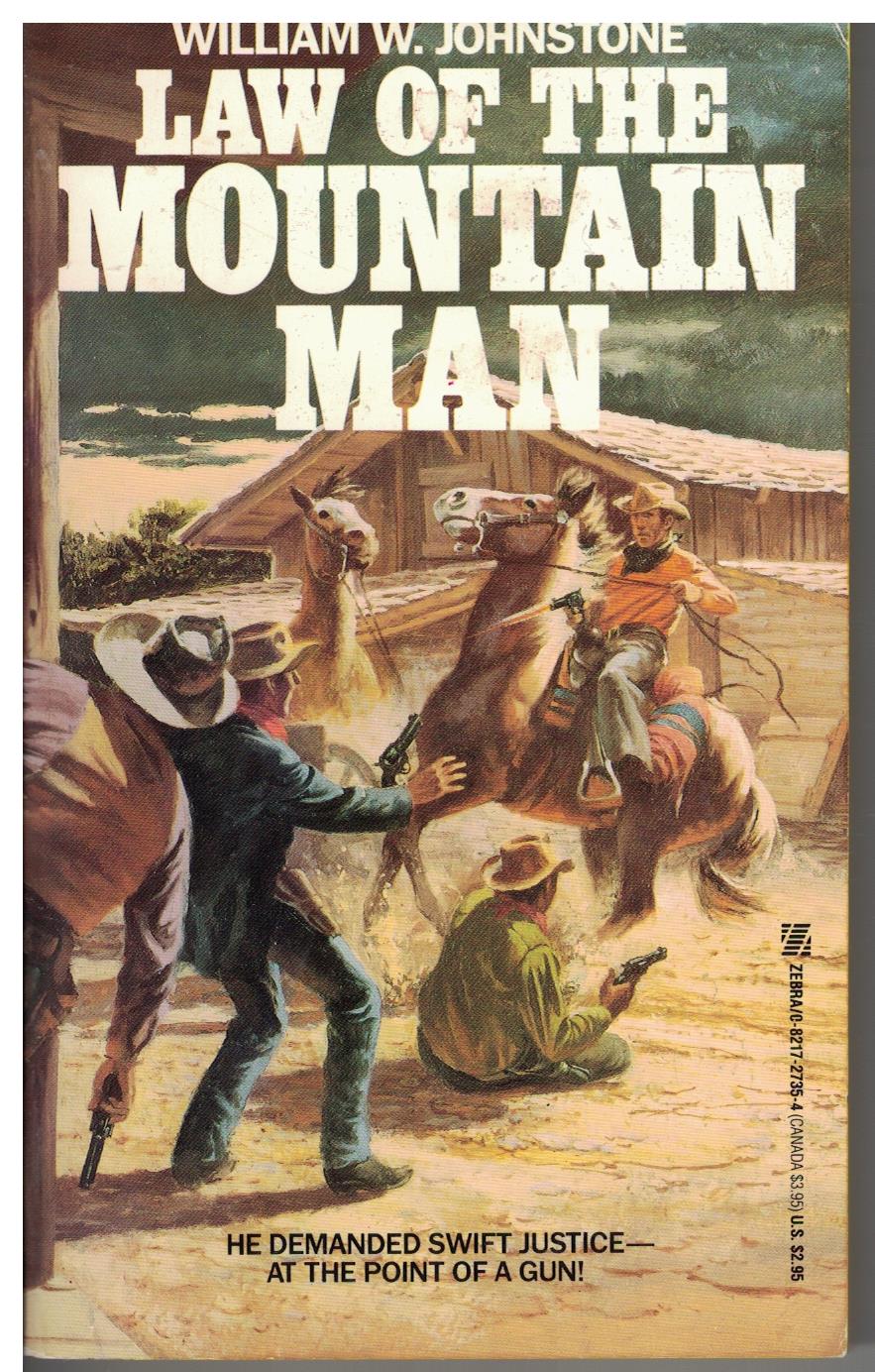 Law of the Mountain Man by William W Johnstone