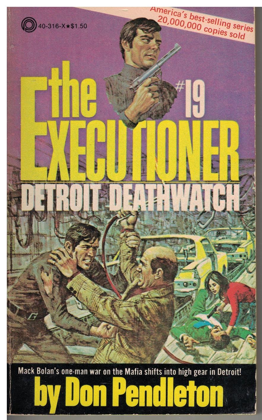 The Executioner #019 Detroit Deathwatch (Mack Bolan) by Don Pendleton