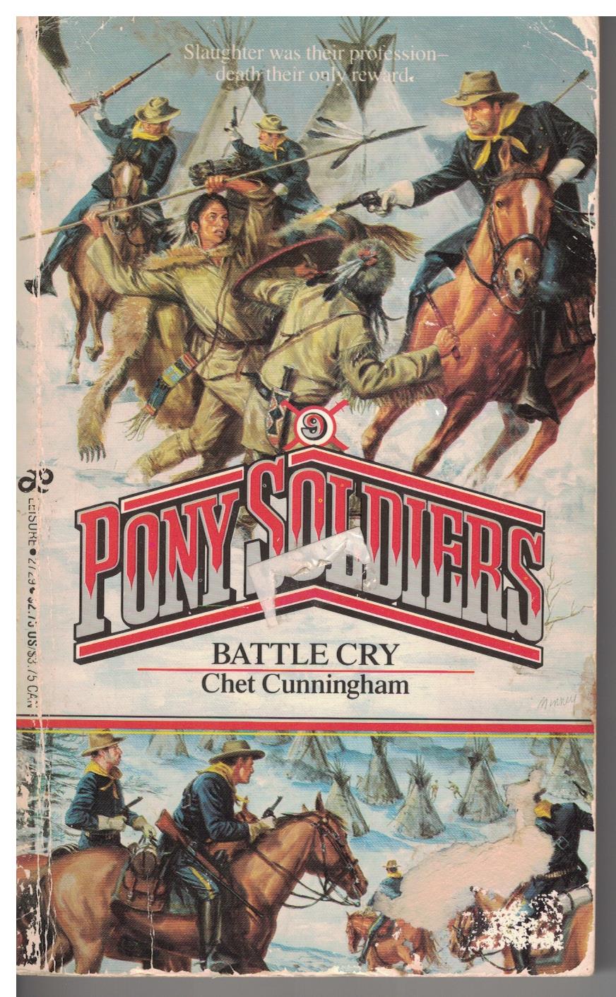 Pony Soldiers #9 - Battle Cry by Chet Cunningham