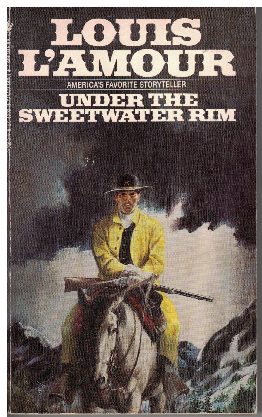 Under the Sweetwater Rim by Louis L'Amour
