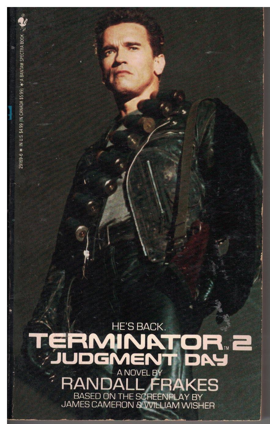 Terminator 2 Judgement Day by Randall Frakes