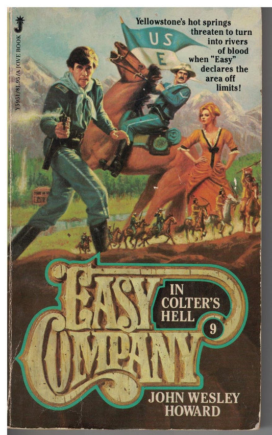 Easy Company #9 - In Colter's Hell by John Wesley Howard