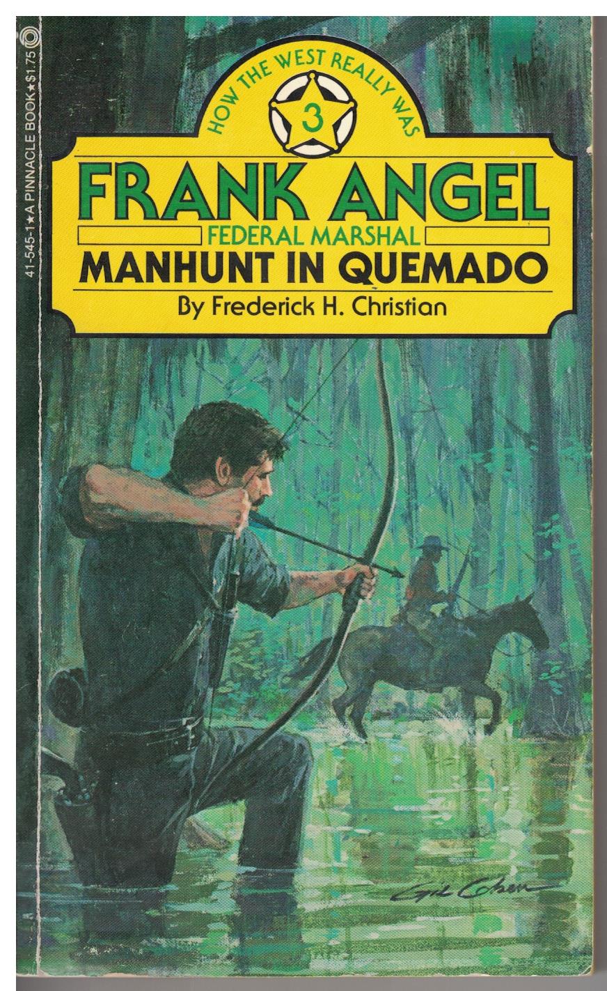 Frank Angel #3 - Manhunt in Quemado by Frederick H Christian