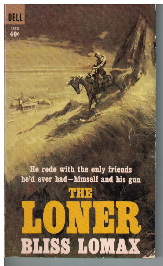 The Loner by Bliss Lomax