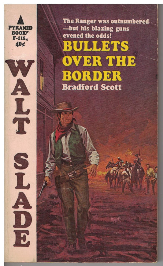 Bullets Over the Border - Walt Slade - by Bradford Scott